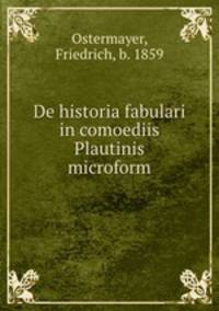 De historia fabulari in comoediis Plautinis microform
