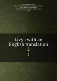 Livy : with an English translation. 2