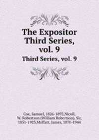 The Expositor. Third Series, vol. 9