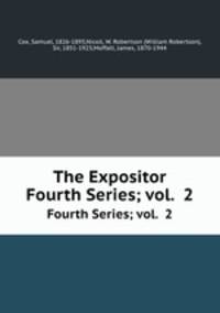 The Expositor. Fourth Series; vol. 2