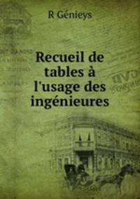 Recueil de tables a l