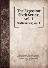 The Expositor. Sixth Series; vol. 1