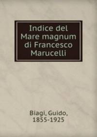 Indice del Mare magnum di Francesco Marucelli