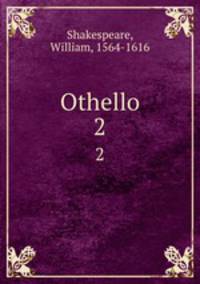 Othello. 2