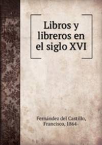 Libros y libreros en el siglo XVI