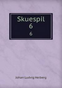 Skuespil. 6