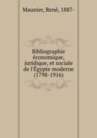 Bibliographie economique, juridique, et sociale de l