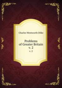 Problems of Greater Britain. v. 2