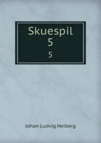 Skuespil. 5