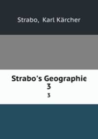 Strabo`s Geographie. 3