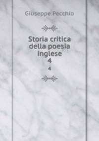 Storia critica della poesia inglese. 4