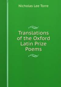 Translations of the Oxford Latin Prize Poems