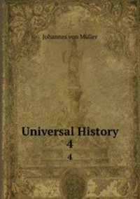 Universal History. 4