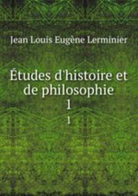 tudes d`histoire et de philosophie. 1