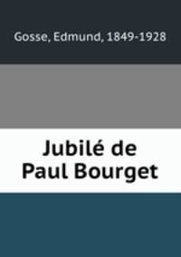 Jubile de Paul Bourget