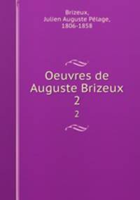 Oeuvres de Auguste Brizeux. 2