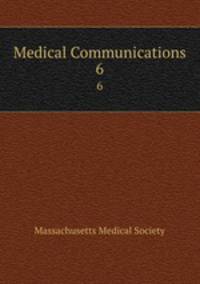 Medical Communications. 6