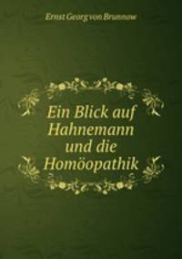 Ein Blick auf Hahnemann und die Homoopathik