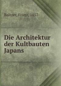 Die Architektur der Kultbauten Japans
