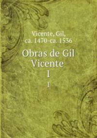 Obras de Gil Vicente . 1