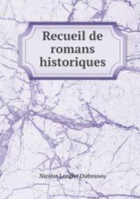 Recueil de romans historiques.