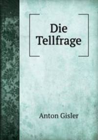 Die Tellfrage