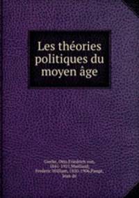 Les theories politiques du moyen age