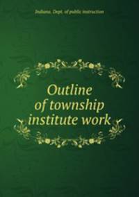 Outline of township institute work