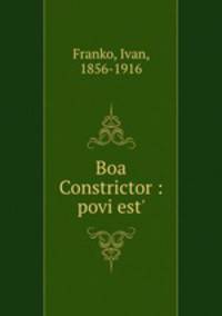 Boa Constrictor : povi?est?