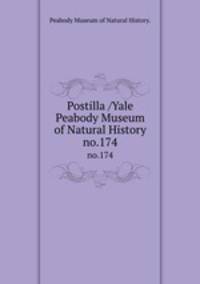 Postilla /Yale Peabody Museum of Natural History.. no.174