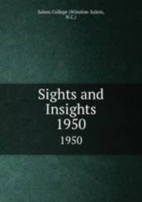 Sights and Insights. 1950