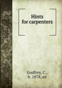Hints for carpenters