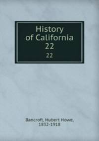 History of California. 22