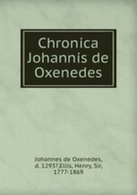 Chronica Johannis de Oxenedes