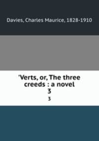 `Verts, or, The three creeds : a novel. 3
