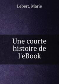 Une courte histoire de l