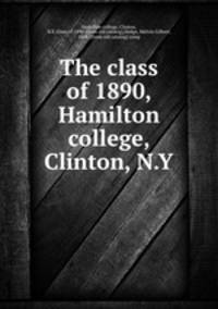 The class of 1890, Hamilton college, Clinton, N.Y