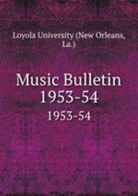 Music Bulletin. 1953-54