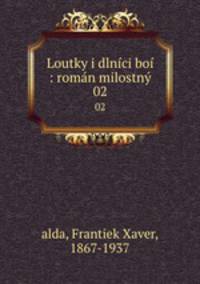 Loutky i dlnici boi : roman milostny
