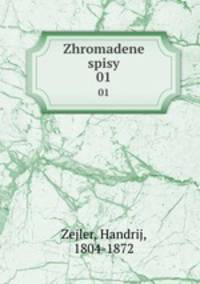 Zhromadene spisy. 01