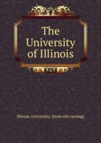 The University of Illinois