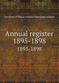 Annual register. 1895-1898