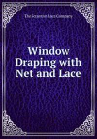 Window Draping with Net and Lace