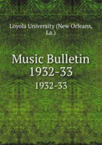 Music Bulletin. 1932-33