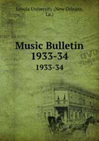Music Bulletin. 1933-34