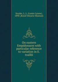 On eastern Empidonaces with particular reference to variation in E. traillii