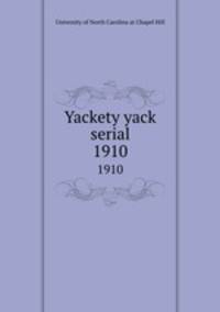 Yackety yack serial. 1910