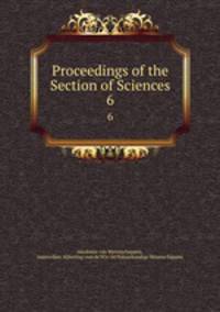 Proceedings of the Section of Sciences. 6