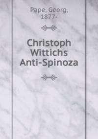 Christoph Wittichs Anti-Spinoza