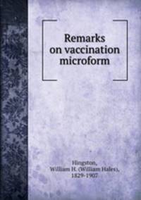 Remarks on vaccination microform